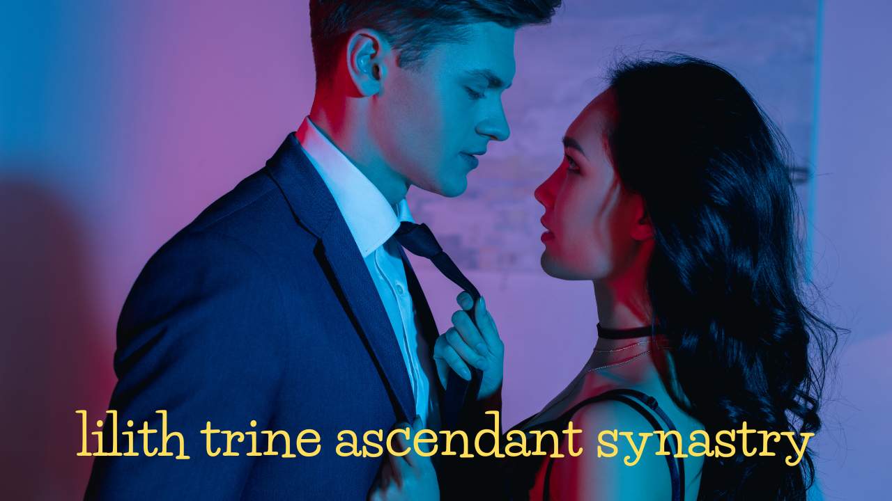 Lilith trine ascendant synastry - Astrology Byte