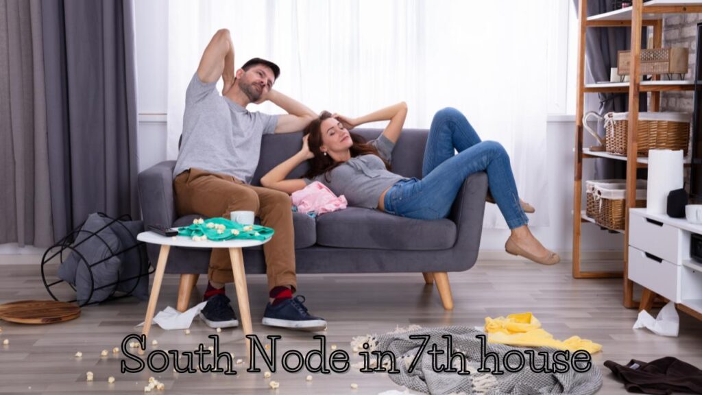 South Node in 7th house