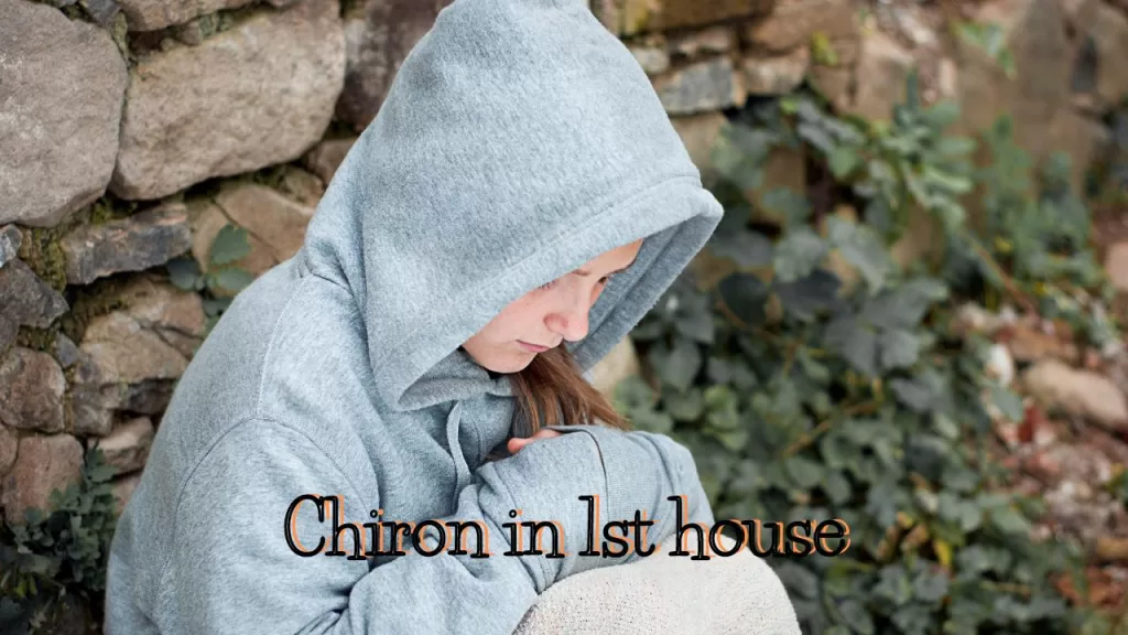 Chiron in 1st house