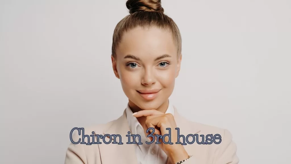 Chiron in 3rd house