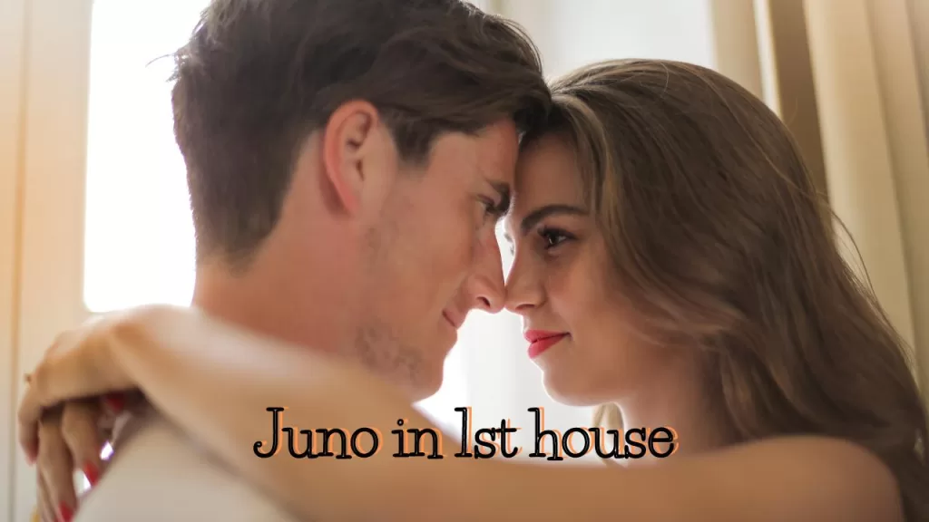 Juno in 1st house