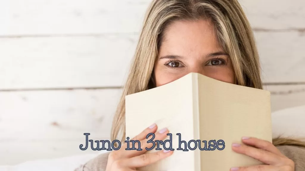 Juno in 3rd house