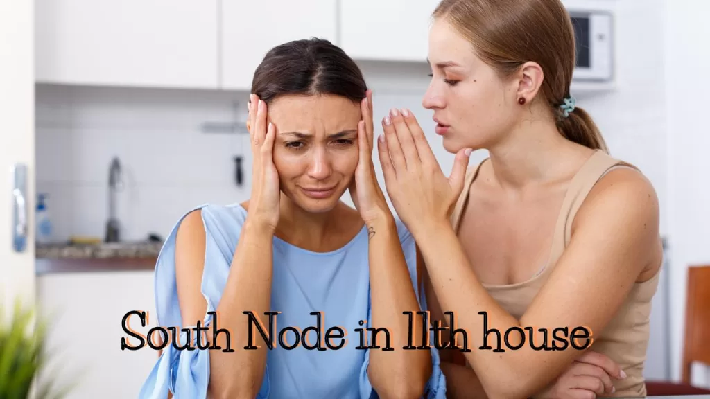 South Node in 11th house