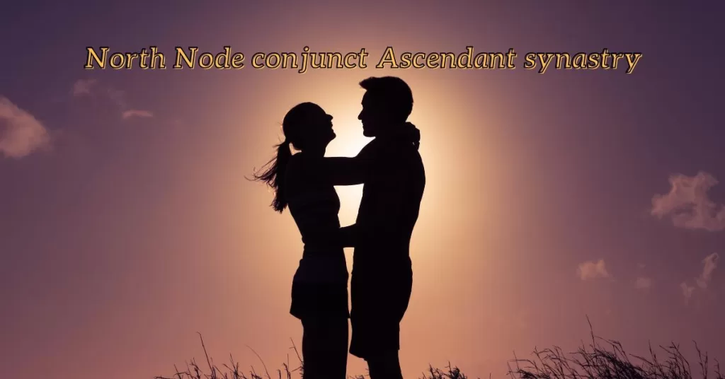 north node conjunct ascendant synastry