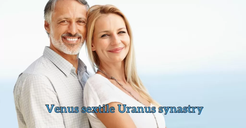 venus sextile uranus synastry