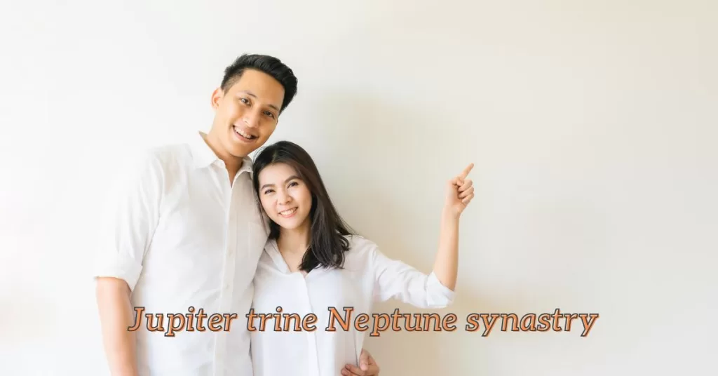 jupiter trine neptune synastry