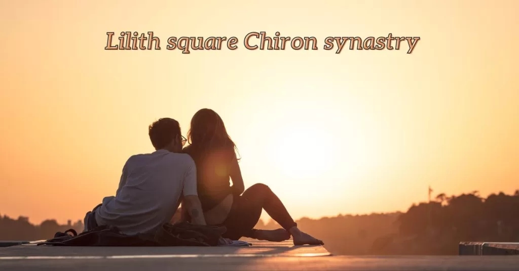 lilith square chiron synastry