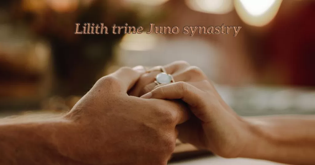 lilith trine juno synastry