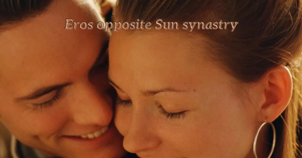 eros opposite sun synastry