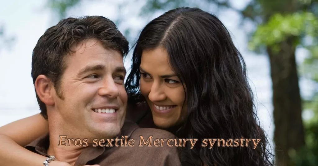 eros sextile mercury synastry