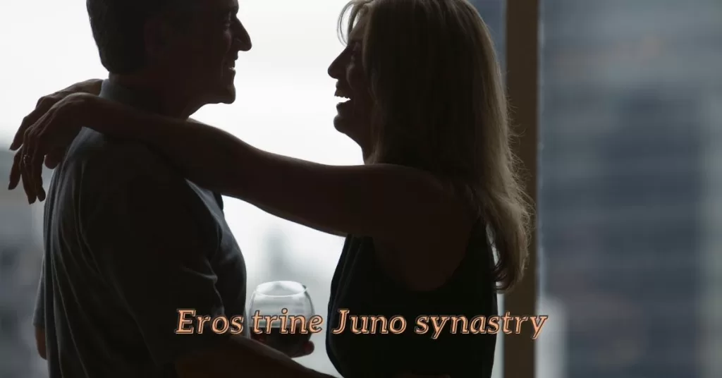 eros trine juno synastry